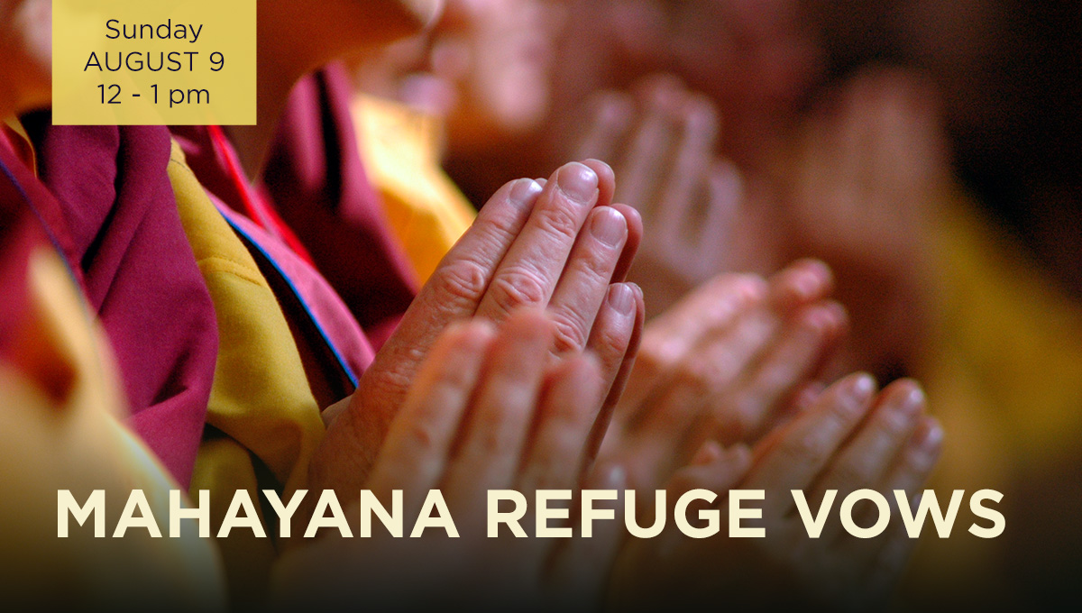 Mahayana Refuge Ceremony @ Maitreya KadampaBuddhist Center
