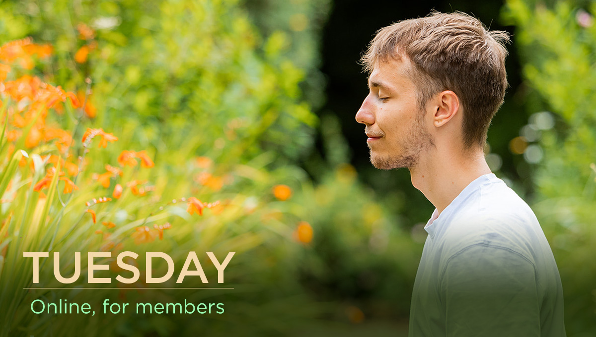 Wisdom and Compassion - Tuesday - ONLINE FOR MEMBERS @ ONLINE FOR MEMBERS